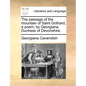 The Passage of the Mountain of Saint Gothard, a Poem; By Georgiana, Duchess of Devonshire. - Paperback