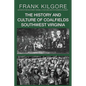 The History and Culture of Coalfields Southwest Virginia - Paperback