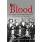 Bad Blood: The Violent Lives of John Wesley Hardin, His Brothers, and Associates - Paperback