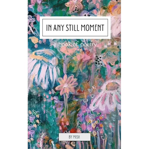 In Any Still Moment - Paperback