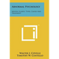 Abnormal Psychology: Mental Illness, Types, Causes And Treatment - Paperback