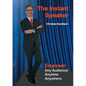 The Instant Speaker: Empower Any Audience, Anytime, Anywhere - Paperback