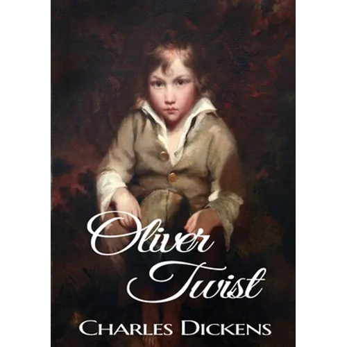Oliver Twist: A novel by Charles Dickens (original 1848 Dickens version) - Paperback