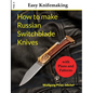 How to make Russian Switchblade Knives - Paperback