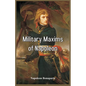 Military Maxims of Napoleon - Paperback
