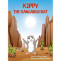 Kippy the Kangaroo Rat - Hardcover