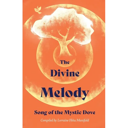 The Divine Melody: Song of the Mystic Dove - Paperback