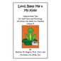 Lord, Bless Me & My Kids!: Volume 5 - Paperback