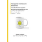 Hexagonal Architecture Explained: How the Ports & Adapters architecture simplifies your life, and how to implement it, Updated 1st Ed. - Paperback