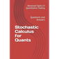 Stochastic Calculus for Quants: Questions and Answers - Paperback
