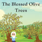 The Blessed Olive Trees - Paperback