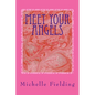 Meet your Angels: You may not believe in Angels but they believe in You - Paperback