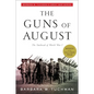 The Guns of August: The Outbreak of World War I; Barbara W. Tuchman's Great War Series - Paperback