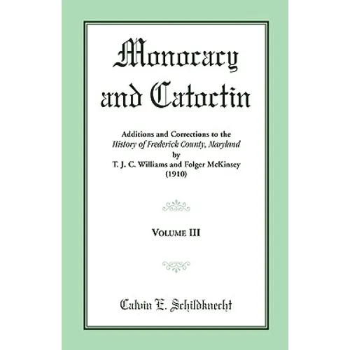Monocacy and Catoctin, Volume 3 - Paperback