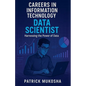"Careers in Information Technology: Data Scientist" - Paperback