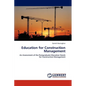 Education for Construction Management - Paperback