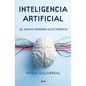 Inteligencia Artificial: El Nuevo Cerebro Electrónico / Artificial Intelligence - Paperback