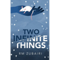 Two Infinite Things - Paperback
