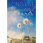 Long Live the Beautiful Hearts - Paperback