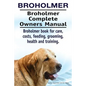 Broholmer. Broholmer Complete Owners Manual. Broholmer book for care, costs, feeding, grooming, health and training. - Paperback