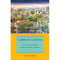 Caribbean Crossing: African Americans and the Haitian Emigration Movement - Hardcover