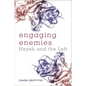 Engaging Enemies: Hayek and the Left - Paperback