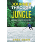 Journey Through The Jungle: An Inside Look at JR C Hockey - Paperback