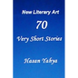 New Literary Art: 70 Very Short Stories: English Version - Paperback