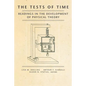 The Tests of Time: Readings in the Development of Physical Theory - Paperback