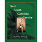 First South Carolina Cavalry - Paperback