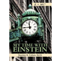 My Time with Einstein - Hardcover