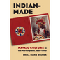 Indian-Made: Navajo Culture in the Marketplace, 1868-1940 - Paperback