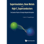 Superinsulators, Bose Metals and High-Tc Superconductors: The Quantum Physics of Emergent Magnetic Monopoles - Hardcover