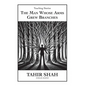 The Man Whose Arms Grew Branches - Hardcover