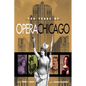 150 Years of Opera in Chicago - Hardcover
