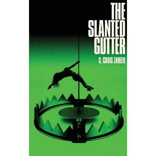 The Slanted Gutter - Hardcover