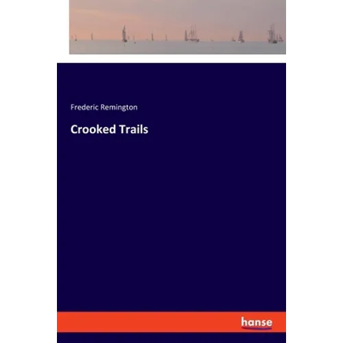 Crooked Trails - Paperback
