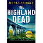 The Highland Dead: A totally gripping Scottish crime thriller - Paperback