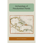 Archaeology of Precolumbian Florida - Paperback