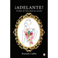 ¡Adelante!: El plan de Dios para mi cuerpo - Paperback