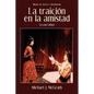 La Traicion En La Amistad, 2nd Edition - Paperback