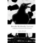 Birds Nobody Loves: A Book of Vultures & Grackles - Paperback