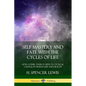 Self Mastery and Fate with the Cycles of Life: How Cosmic Energy Affects Cyclical Change in Human Life and Health - Paperback