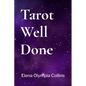 Tarot Well Done - Paperback