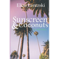 Sunscreen & Coconuts - Paperback