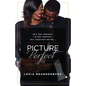 He's not perfect. I'm not perfect. But together we're ...: Picture Perfect - Paperback