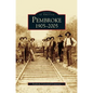 Pembroke 1905-2005 - Hardcover