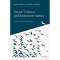 Sexual Violence and Restorative Justice - Hardcover