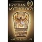 Egyptian Mythology: Discover the Ancient Secrets of Egyptian Mythology - Paperback