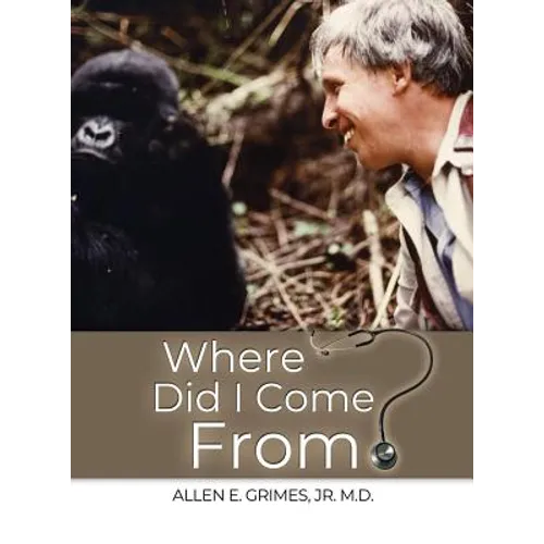 Where Did I Come From? - Hardcover